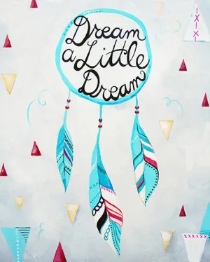 Dream a Little Dream